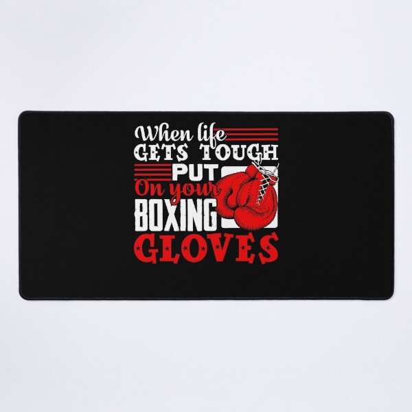 Item preview, Boxing - When Life Get Tough Put On Your Boxing Gloves designed and sold by UnknownArtistt.