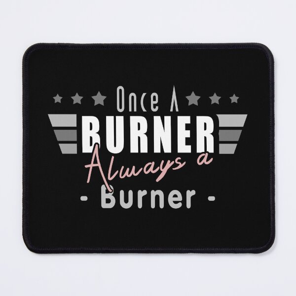 Item preview, Once A Burner, Always A Burner - Burning Man Inspired designed and sold by Tatzki-Design.