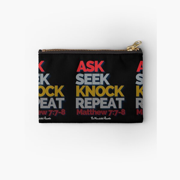 Item preview, Ask Seek, Knock Repeat - Black designed and sold by TheReporter1.