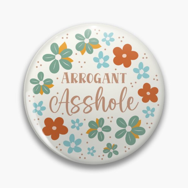 Item preview, Arrogant Asshole designed and sold by KrisInStitches.