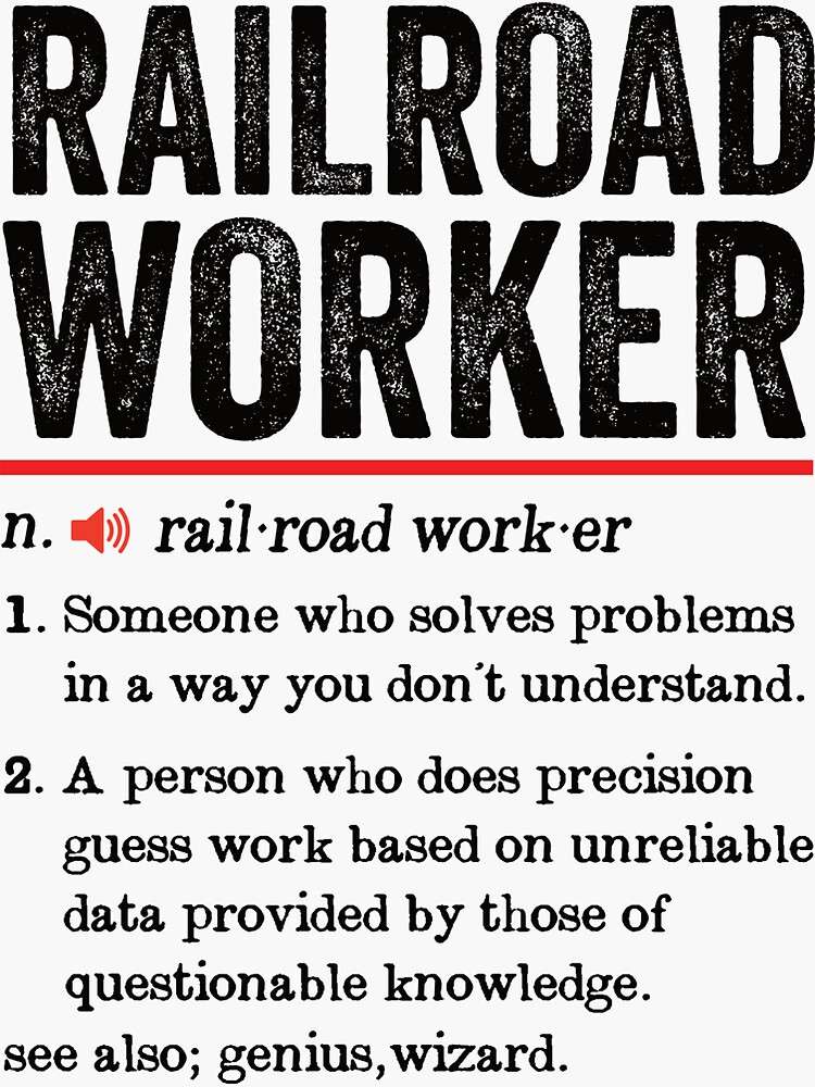 "Railroad Worker Funny Definition Railway Worker Gift Rail Train Transportation" Sticker for