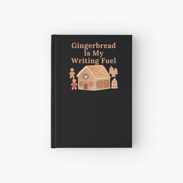 Item preview, Gingerbread Is My Writing Fuel designed and sold by TheKnightWriter.