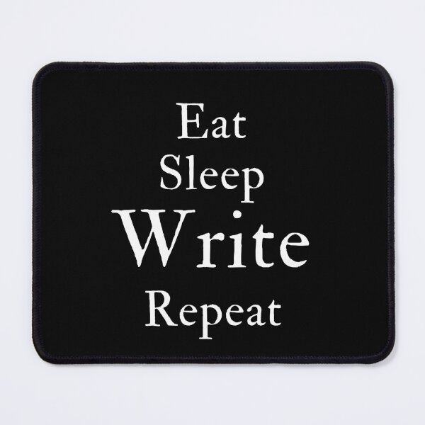 Item preview, Eat Sleep Write Repeat - The Writer's Routine designed and sold by TheKnightWriter.