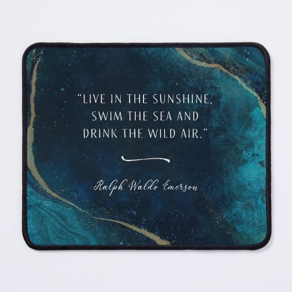 Item preview, Live in the Sunshine, Swim the Sea and Drink the Wild Air - Ralph Waldo Emerson designed and sold by Erica Leigh.