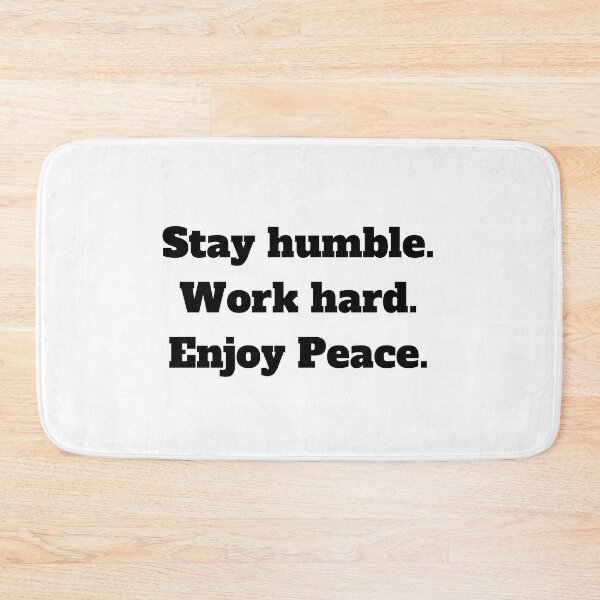 Item preview, Stay Humble. Work Hard. Enjoy Peace. designed and sold by LifeLongTees ..