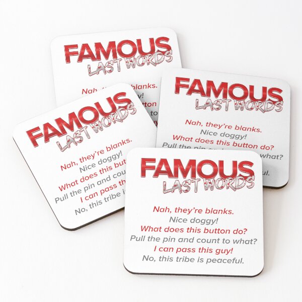 Item preview, Funny Famous Last Words designed and sold by Rott515.