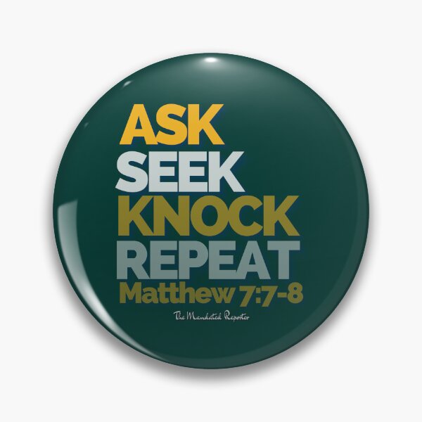 Item preview, Ask Seek, Knock Repeat - Dark Green designed and sold by TheReporter1.