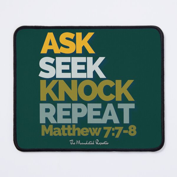 Item preview, Ask Seek, Knock Repeat - Dark Green designed and sold by TheReporter1.