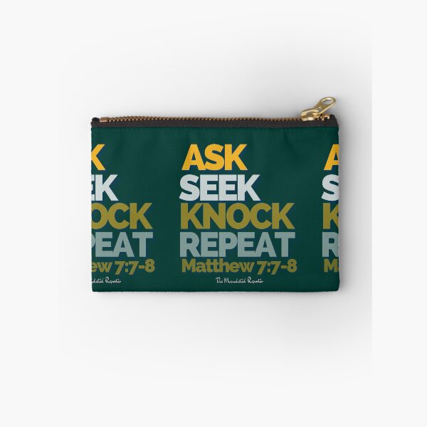 Item preview, Ask Seek, Knock Repeat - Dark Green designed and sold by TheReporter1.