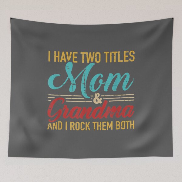 Item preview, I have two titles mom and grandma and I rock them both designed and sold by saryxyvuk.