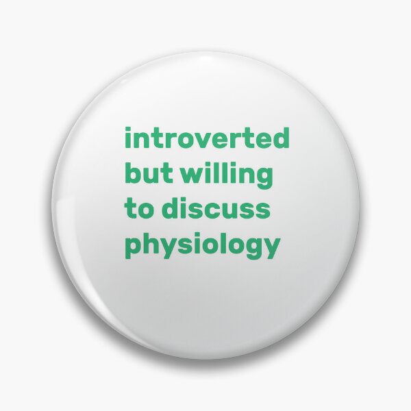 Item preview, Introverted but willing to discuss Physiology designed and sold by AdelDa19.