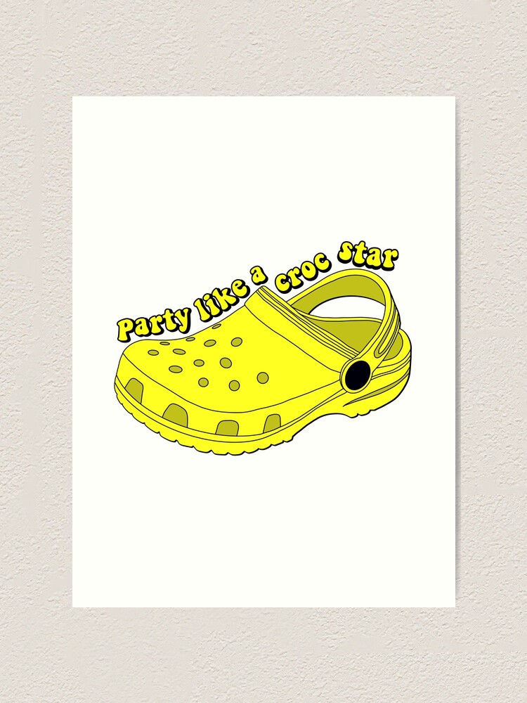 "Crocs funny quotes,Funny Croc shoe quote Party Like a Croc Star, cute