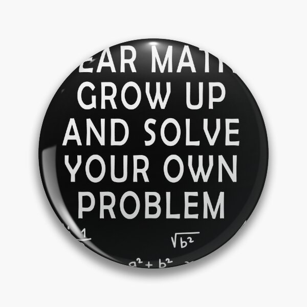 Item preview, Funny Math Quote For Girls Boys Teens Men Women Solve Own Problem designed and sold by Countrysmart.