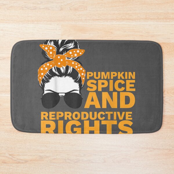 Item preview, Pumpkin Spice And Reproductive Rights Fall Feminist Choice designed and sold by saryxyvuk.