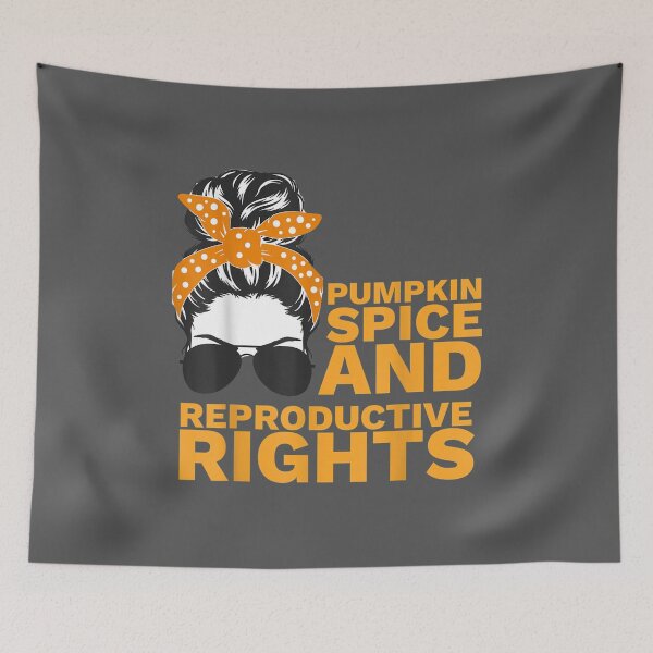 Item preview, Pumpkin Spice And Reproductive Rights Fall Feminist Choice designed and sold by saryxyvuk.