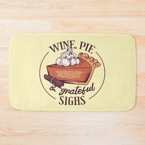 Item preview, Wine Pie And Grateful Sighs | Thanksgiving Autumn Vibes | It’s Fall Yall designed and sold by MJDezigns.