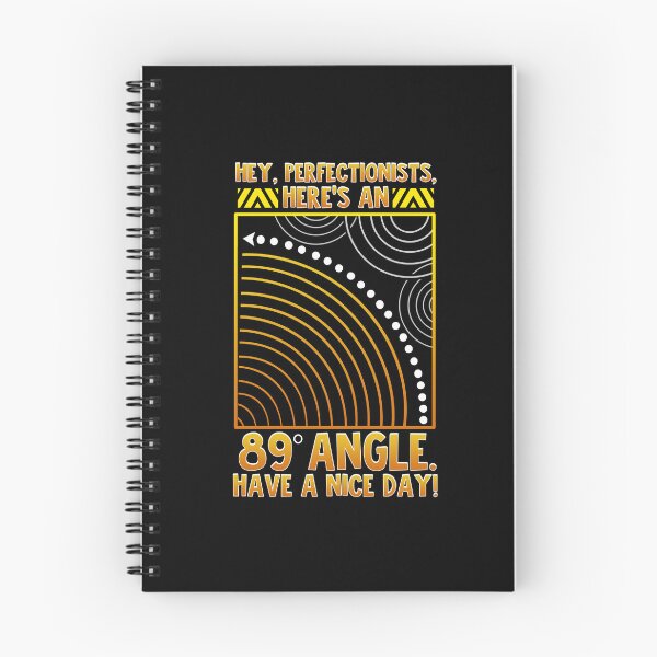 Item preview, Perfectionism Quote 89 Degree Angle Nerd Funny Perfectionist designed and sold by Andy8891.