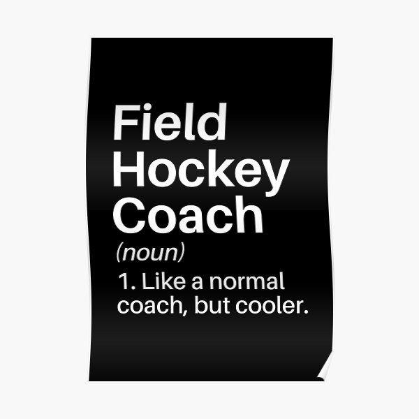 "Field Hockey Coach Funny Definition Field Hockey Coach Gift Field