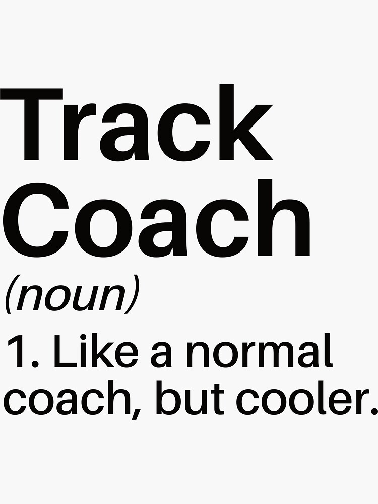 "Track Coach Funny Definition Track Coach Gift Athlete" Sticker for