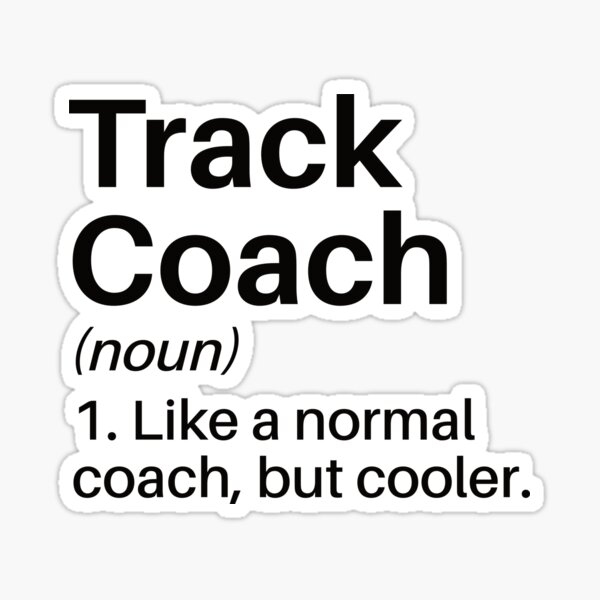 "Track Coach Funny Definition Track Coach Gift Athlete" Sticker for