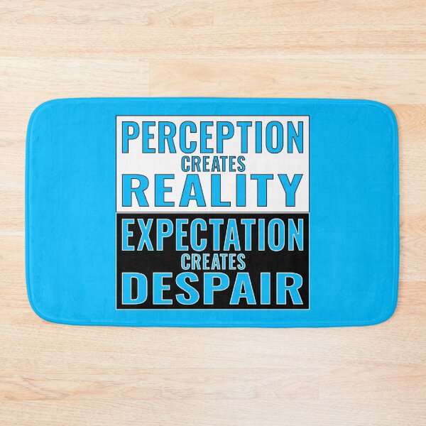 Item preview, Perception Creates Reality Expectation Creates Depair Motivational Quote Phrase designed and sold by Harlake.