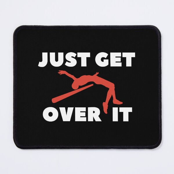 Item preview, Just Get Over IT High Jump designed and sold by livegood.