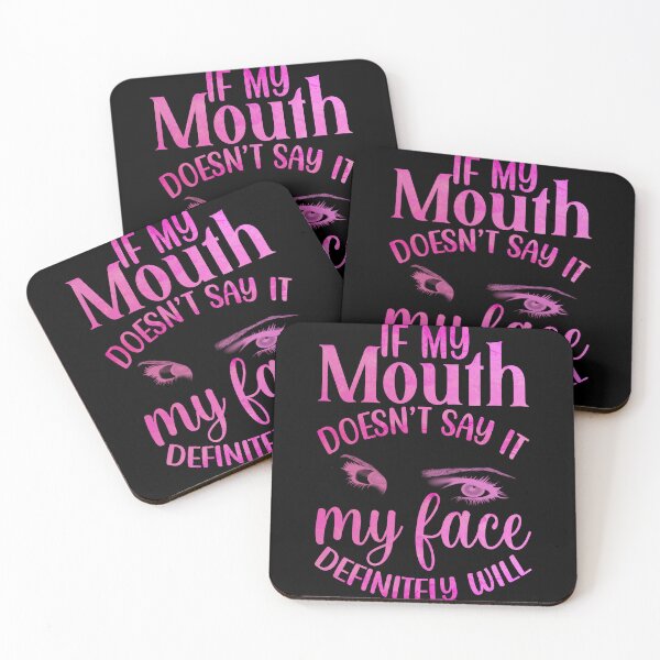 Item preview, If My Mouth Doesn't Say It designed and sold by JadeRyder.