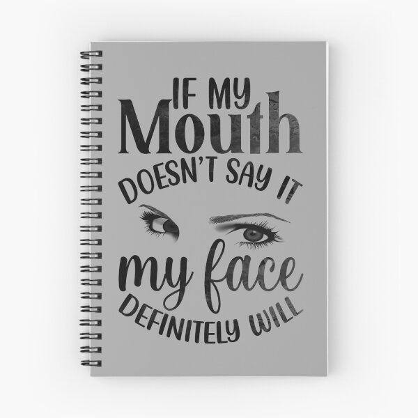 Item preview, If My Mouth Doesn't Say It designed and sold by JadeRyder.