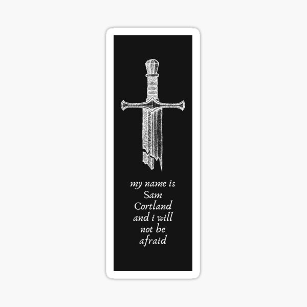 "TOG Sam Cortland I WILL NOT BE AFRAID BOOKMARK/STICKER" Sticker for
