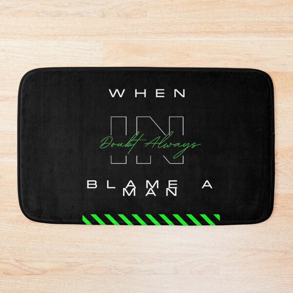 Item preview, When In Doubt Always Blame A Man designed and sold by Ivy-si.