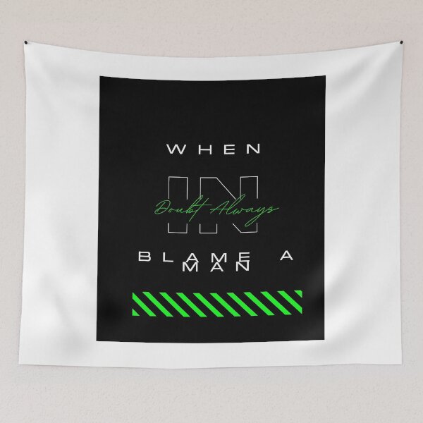 Item preview, When In Doubt Always Blame A Man designed and sold by Ivy-si.