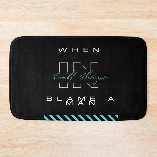 Item preview,  When In Doubt Always Blame A Man designed and sold by Ivy-si.