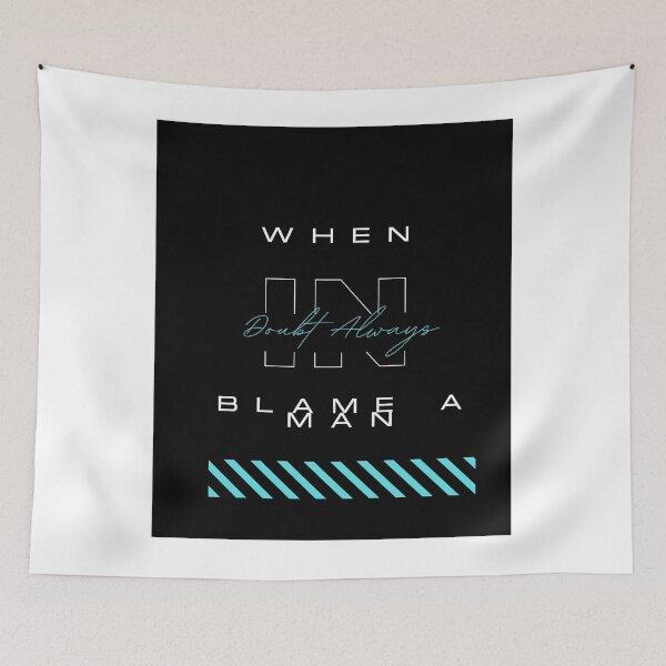 Item preview,  When In Doubt Always Blame A Man designed and sold by Ivy-si.
