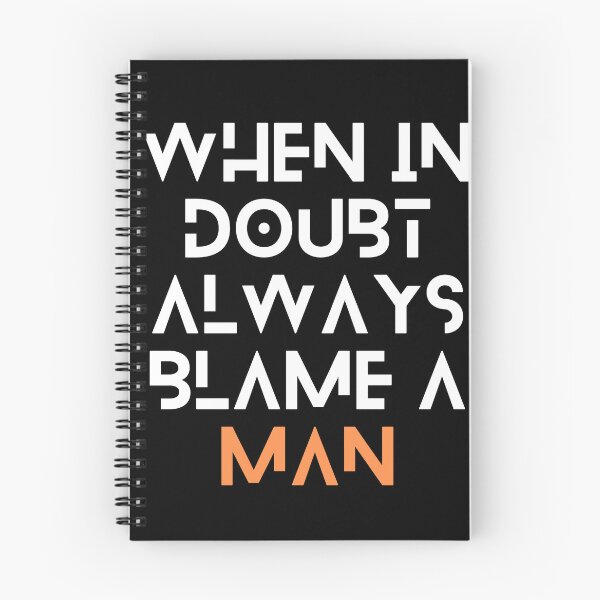 Item preview, When In Doubt Always Blame A Man designed and sold by Ivy-si.