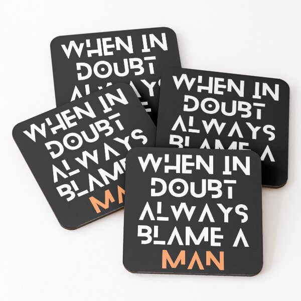 Item preview, When In Doubt Always Blame A Man designed and sold by Ivy-si.