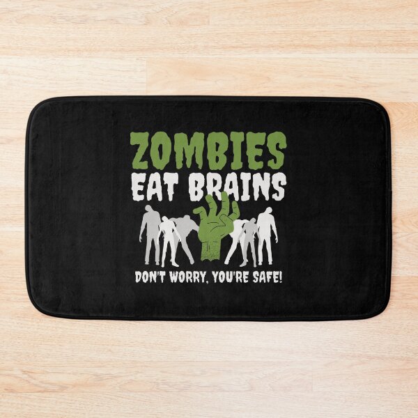 Item preview, Funny Zombies Eat Brains, Don't Worry You're Safe designed and sold by yoshra.