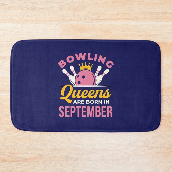 Item preview, Bowling Queens Are Born in September designed and sold by jaygo.