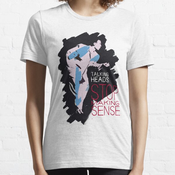 Arrêtez de donner un sens T-shirt essentiel
