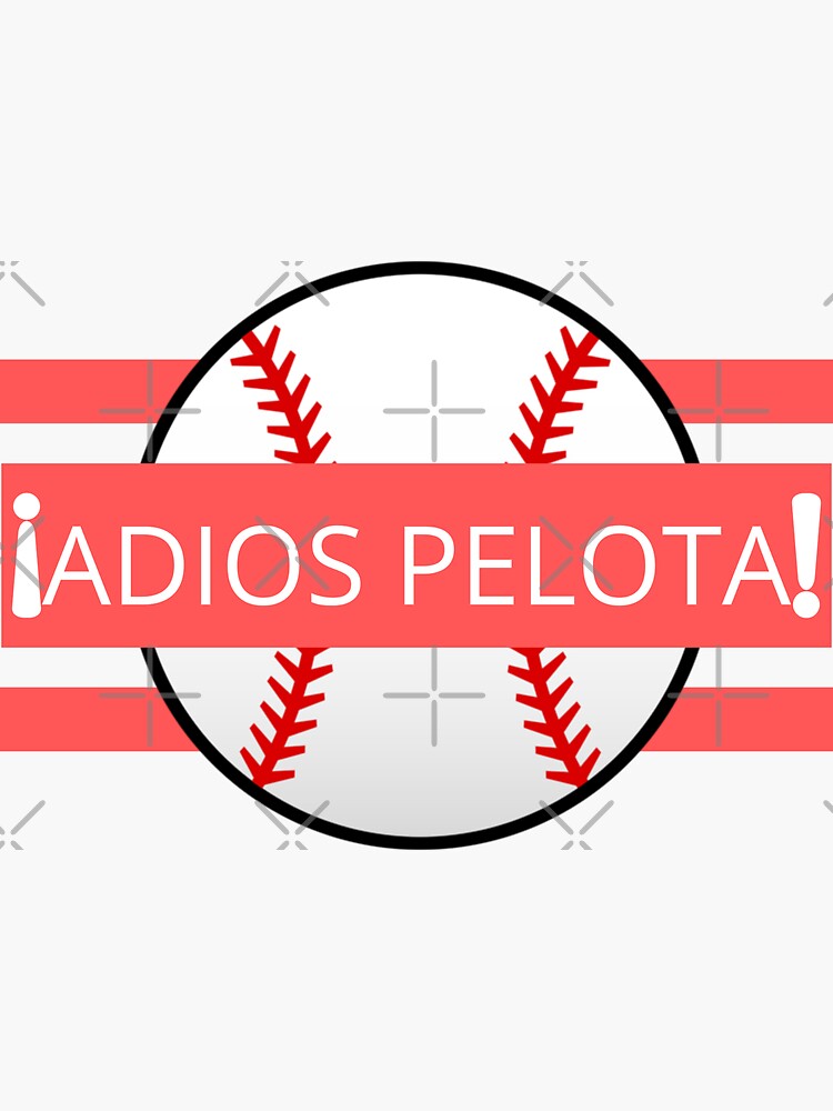 "Adios pelota" Sticker for Sale by TrindTshirt Redbubble