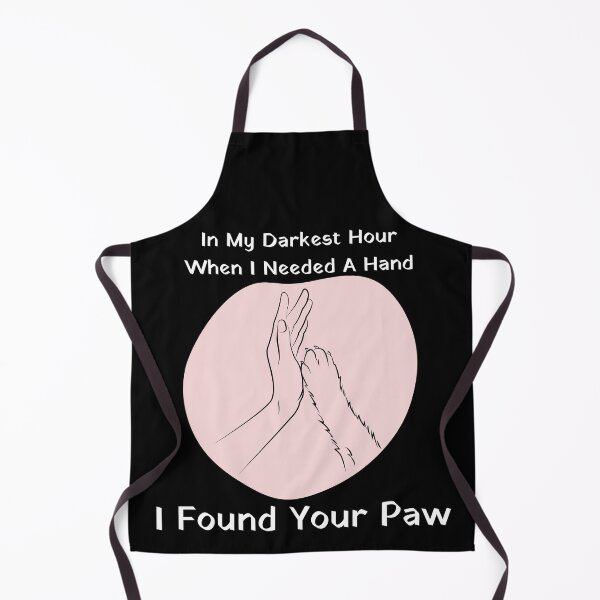 Item preview, In My Darkest Hour When I Needed A Hand I Found Your Paw Pet Love designed and sold by sabricreations.