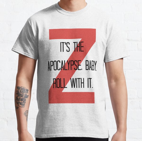 es el apocalipsis Camiseta clásica