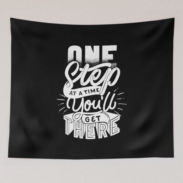 Item preview, ONE Step You'll AT A TIME You'll GET THERE designed and sold by ImeshArtworks.