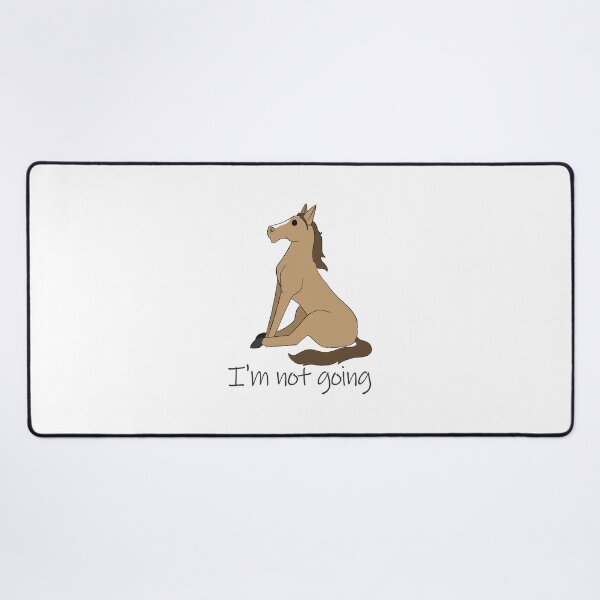 Item preview, I'm Not Going Horse designed and sold by CrazyCatCraft.