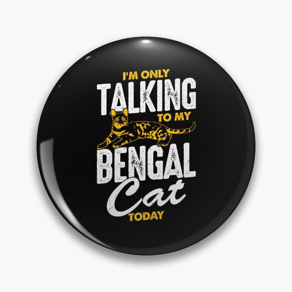 Item preview, I'm Only Talking To My Bengal Cat Today designed and sold by Marcid95.