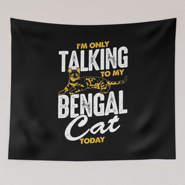 Item preview, I'm Only Talking To My Bengal Cat Today designed and sold by Marcid95.