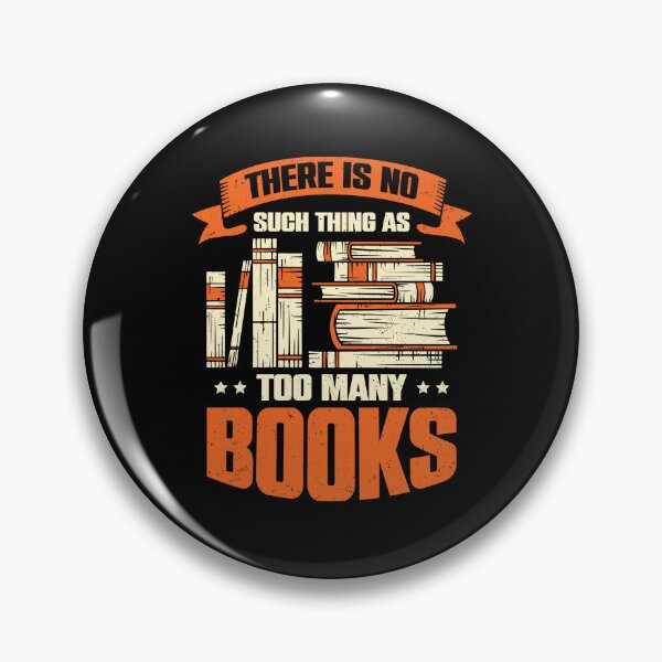 Item preview, There Is No Such Thing As Too Many Books designed and sold by Marcid95.