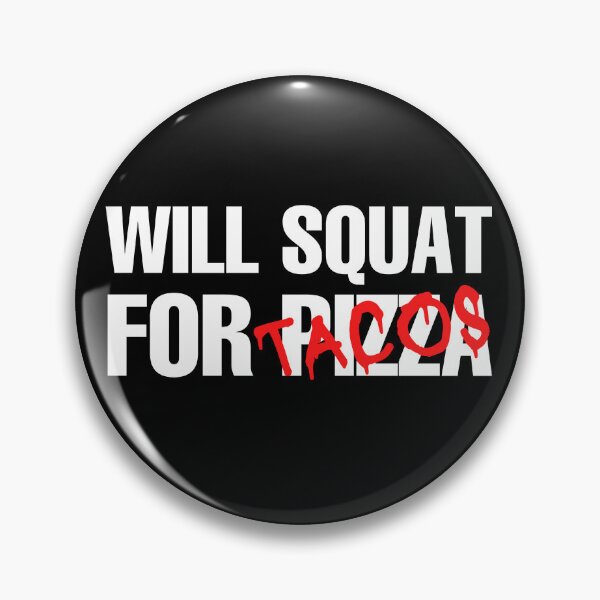Item preview, Will Squat for Tacos Funny Tacos Quote designed and sold by diip.