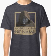 A Gorilla Has No Name - Game of Thrones Parody Classic T-Shirt