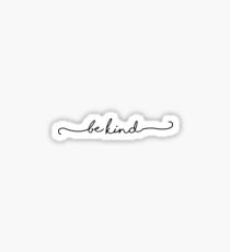 be kind Sticker
