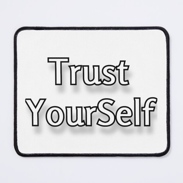 Item preview, Trust Yourself designed and sold by MiaRose85.